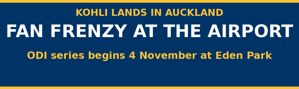 Kohli Gets a Hero's Welcome as He Lands in Auckland for ODI Series